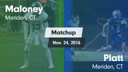 Matchup: Maloney vs. Platt  2016