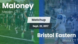 Matchup: Maloney vs. Bristol Eastern  2017