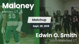 Matchup: Maloney vs. Edwin O. Smith  2018