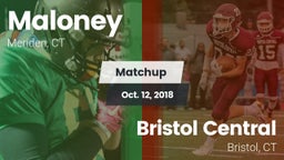 Matchup: Maloney vs. Bristol Central  2018