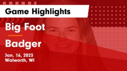 Big Foot  vs Badger  Game Highlights - Jan. 16, 2023