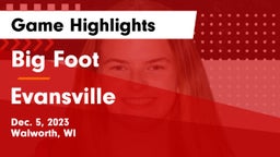 Big Foot  vs Evansville  Game Highlights - Dec. 5, 2023