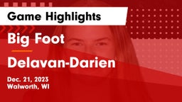 Big Foot  vs Delavan-Darien  Game Highlights - Dec. 21, 2023