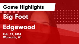 Big Foot  vs Edgewood  Game Highlights - Feb. 23, 2024