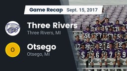 Recap: Three Rivers  vs. Otsego  2017