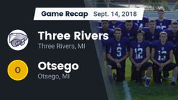 Recap: Three Rivers  vs. Otsego  2018