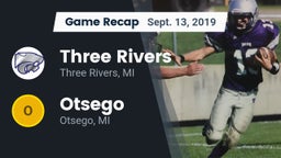Recap: Three Rivers  vs. Otsego  2019