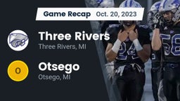 Recap: Three Rivers  vs. Otsego  2023