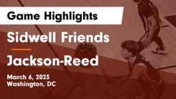 Sidwell Friends  vs Jackson-Reed Game Highlights - March 6, 2023