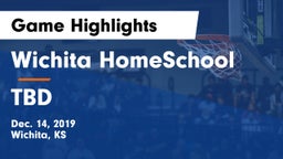 Wichita HomeSchool  vs TBD Game Highlights - Dec. 14, 2019