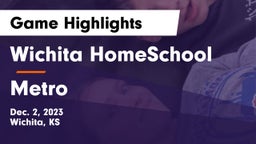 Wichita HomeSchool  vs Metro Game Highlights - Dec. 2, 2023