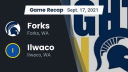 Recap: Forks  vs. Ilwaco  2021