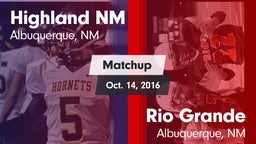 Matchup: Highland vs. Rio Grande  2016