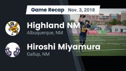 Recap: Highland  NM vs. Hiroshi Miyamura  2018
