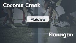 Matchup: Coconut Creek vs. Flanagan  2016