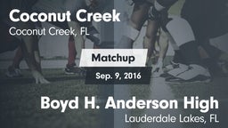 Matchup: Coconut Creek vs. Boyd H. Anderson High 2016