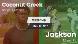 Matchup: Coconut Creek vs. Jackson  2017