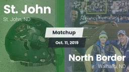 Matchup: St. John vs. North Border  2019