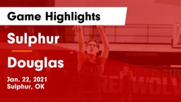 Sulphur  vs Douglas Game Highlights - Jan. 22, 2021