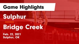 Sulphur  vs Bridge Creek  Game Highlights - Feb. 22, 2021