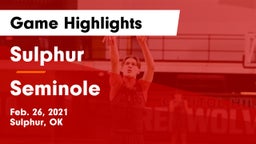 Sulphur  vs Seminole  Game Highlights - Feb. 26, 2021