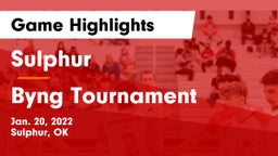 Sulphur  vs Byng Tournament Game Highlights - Jan. 20, 2022