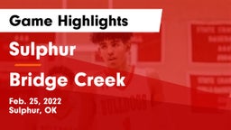 Sulphur  vs Bridge Creek  Game Highlights - Feb. 25, 2022