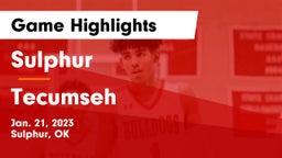 Sulphur  vs Tecumseh  Game Highlights - Jan. 21, 2023