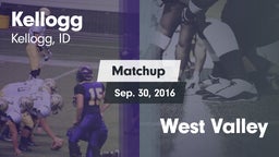 Matchup: Kellogg vs. West Valley 2016