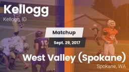 Matchup: Kellogg vs. West Valley  (Spokane) 2017