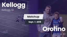 Matchup: Kellogg vs. Orofino  2018
