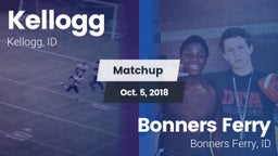 Matchup: Kellogg vs. Bonners Ferry  2018