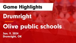 Drumright  vs Olive public schools Game Highlights - Jan. 9, 2024