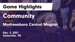 Community  vs Murfreesboro Central Magnet Game Highlights - Dec. 2, 2021