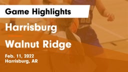 Harrisburg  vs Walnut Ridge  Game Highlights - Feb. 11, 2022