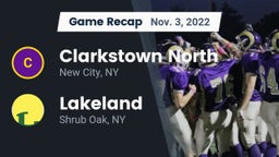 Recap: Clarkstown North  vs. Lakeland  2022
