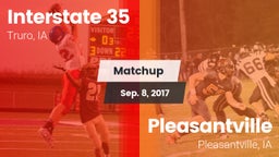 Matchup: Interstate 35 vs. Pleasantville  2017