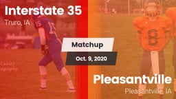 Matchup: Interstate 35 vs. Pleasantville  2020