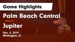 Palm Beach Central  vs Jupiter  Game Highlights - Dec. 5, 2019