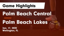 Palm Beach Central  vs Palm Beach Lakes Game Highlights - Jan. 17, 2020