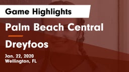 Palm Beach Central  vs Dreyfoos Game Highlights - Jan. 22, 2020