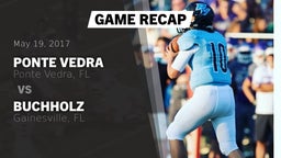 Recap: Ponte Vedra  vs. Buchholz  2017