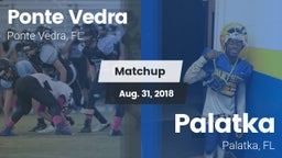 Matchup: Ponte Vedra High vs. Palatka  2018