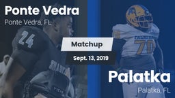 Matchup: Ponte Vedra High vs. Palatka  2019