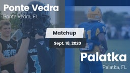 Matchup: Ponte Vedra High vs. Palatka  2020