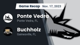 Recap: Ponte Vedra  vs. Buchholz  2023