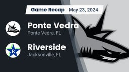 Recap: Ponte Vedra  vs. Riverside  2024