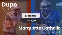 Matchup: Dupo vs. Marquette Catholic  2017