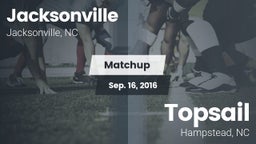 Matchup: Jacksonville vs. Topsail  2016