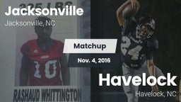 Matchup: Jacksonville vs. Havelock  2016